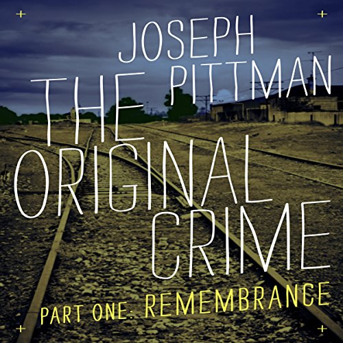 Cover of The Original Crime: Remembrance