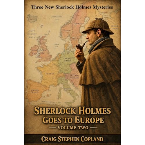 Cover of Sherlock Holmes Goes To Europe -- Volume Two