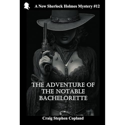 Cover of The Adventure of the Notable Bachelorette