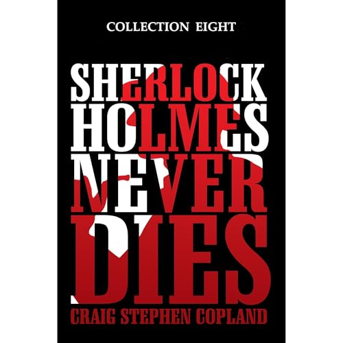 Cover of Sherlock Holmes Never Dies - Collection Eight