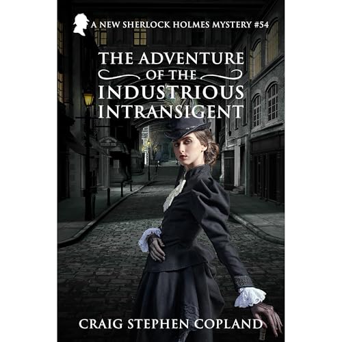 Cover of The Adventure of the Industrious Intransigent