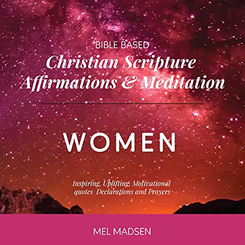 Cover of Bible Based Christian Scripture Affirmations & Meditation for Women