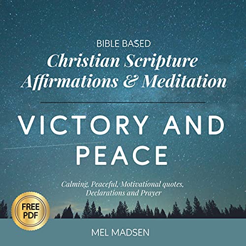 Cover of Bible Based Christian Scripture Affirmations & Meditation - Victory and Peace