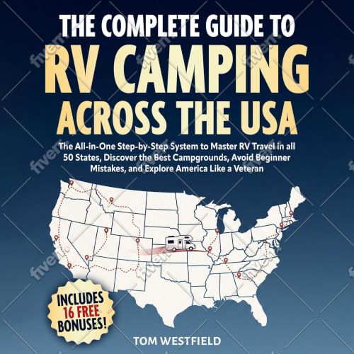 Cover of The Complete Guide to RV Camping Across the USA