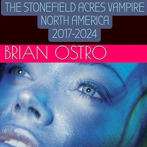 Cover of The Stonefield Acres Vampire. North America 2017-2024