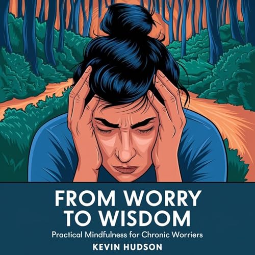 Cover of From Worry to Wisdom