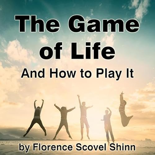 Cover of The Game of Life and How to Play It