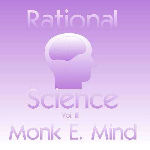 Cover of Rational Science Vol. III (Volume 3)
