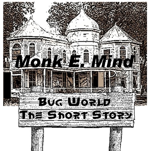 Cover of Bug World: The Short Story