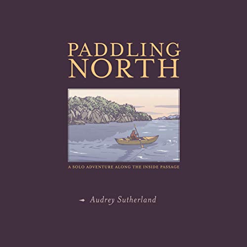Cover of Paddling North
