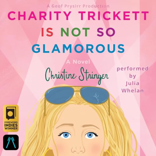 Cover of Charity Trickett Is Not So Glamorous