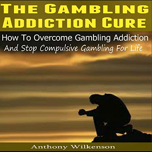 Cover of The Gambling Addiction Cure