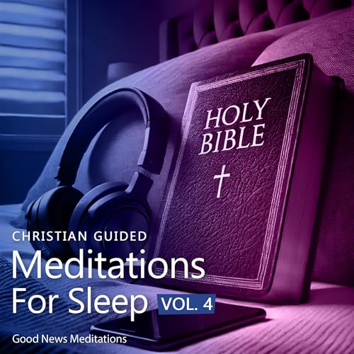 Cover of Christian Guided Meditation for Sleep, Vol. 4