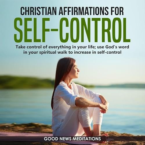 Cover of Christian Affirmations for Self-Control