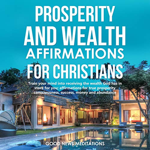 Cover of Prosperity and Wealth Affirmations for Christians