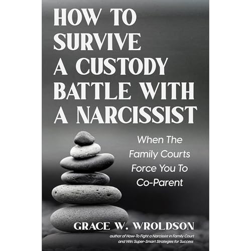 Cover of How To Survive a Custody Battle with a Narcissist