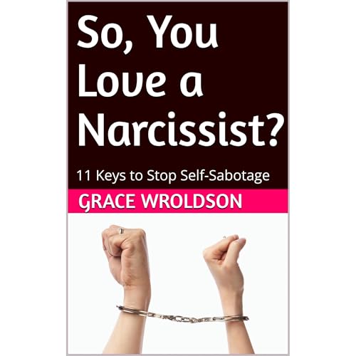 Cover of So, You Love a Narcissist?