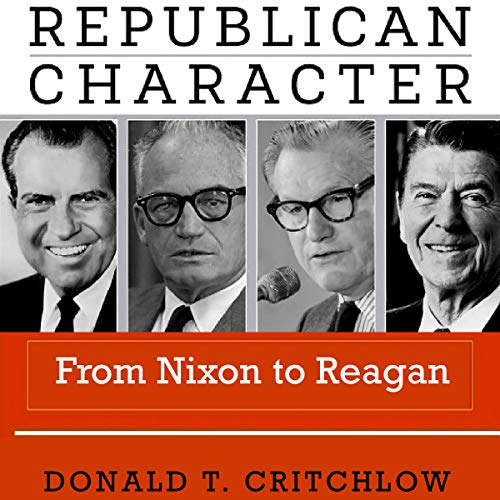 Cover of Republican Character: From Nixon to Reagan