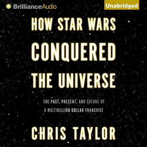 Cover of How Star Wars Conquered the Universe