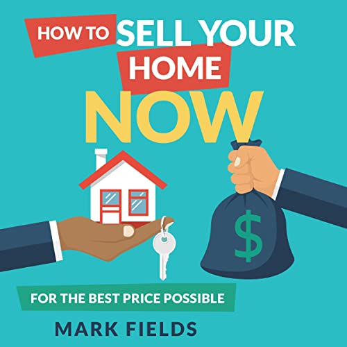 Cover of How to Sell Your Home Now