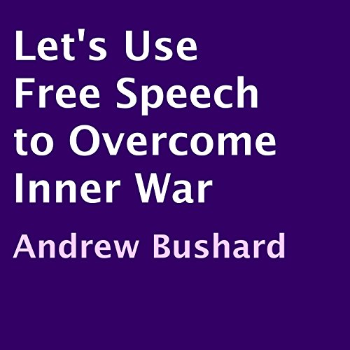 Cover of Let's Use Free Speech to Overcome Inner War