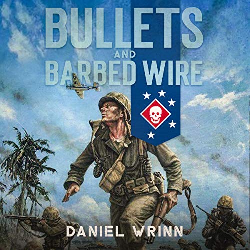 Cover of Bullets and Barbed Wire