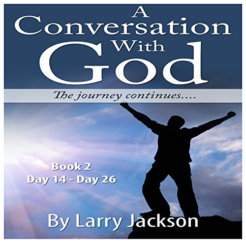 Cover of A Conversation with God: The Journey Continues... Book 2
