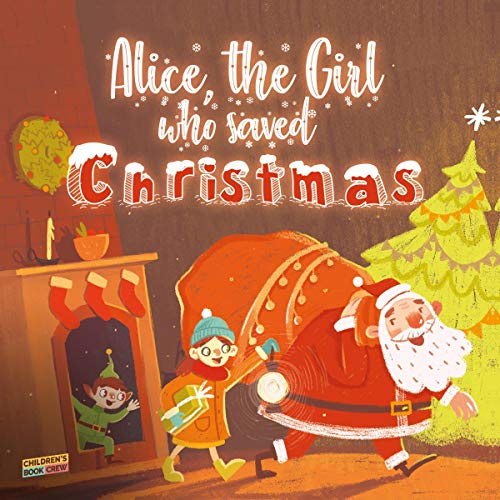 Cover of Alice, the Girl Who Saved Christmas