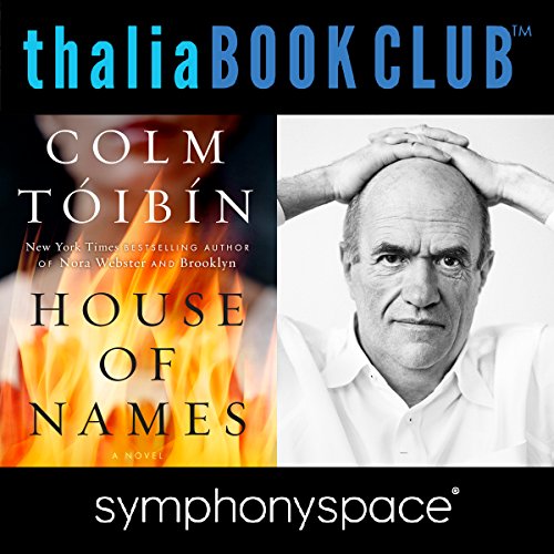 Cover of Thalia Book Club: Colm Tóibín, House of Names