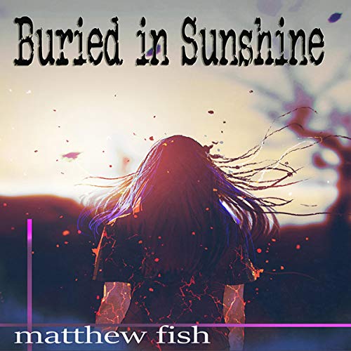 Cover of Buried in Sunshine