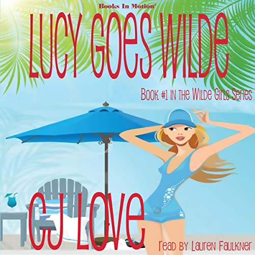 Cover of Lucy Goes Wilde