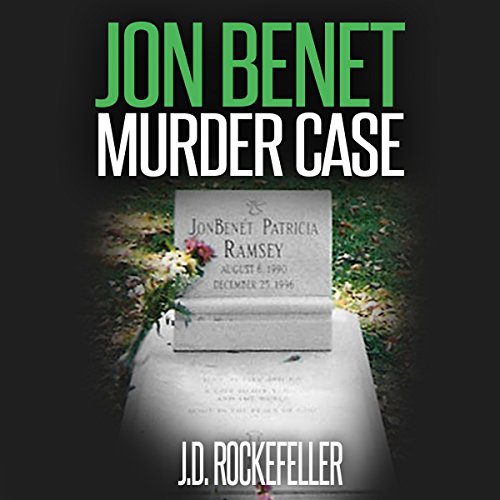 Cover of Jon Benet Murder Case
