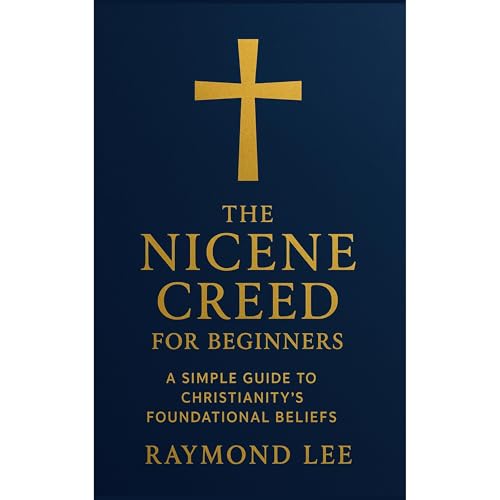 Cover of The Nicene Creed for Beginners