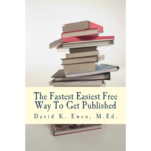 Cover of The Fastest Easiest Free Way To Get Published