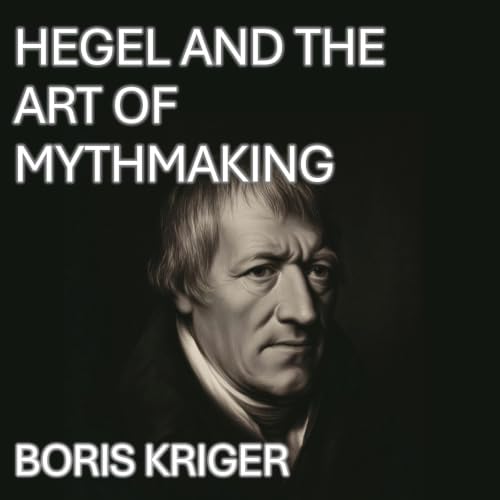 Cover of Hegel and the Art of Mythmaking