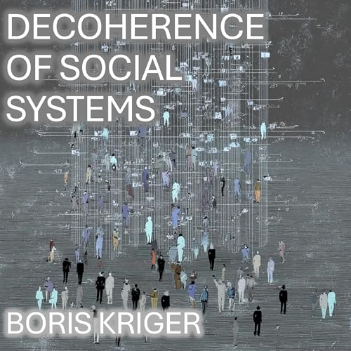 Cover of Decoherence of Social Systems