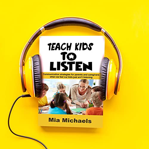 Cover of Teach Kids to Listen