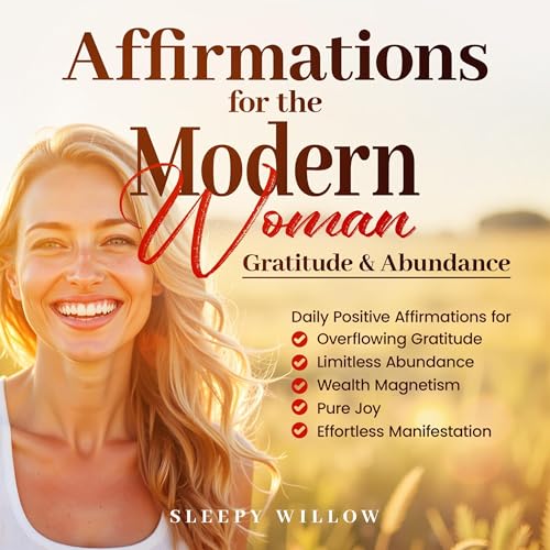 Cover of Affirmations for the Modern Woman: Gratitude & Abundance