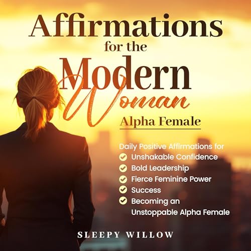 Cover of Affirmations for the Modern Woman: Alpha Female