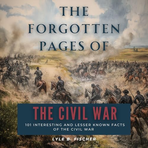 Cover of The Forgotten Pages of the Civil War