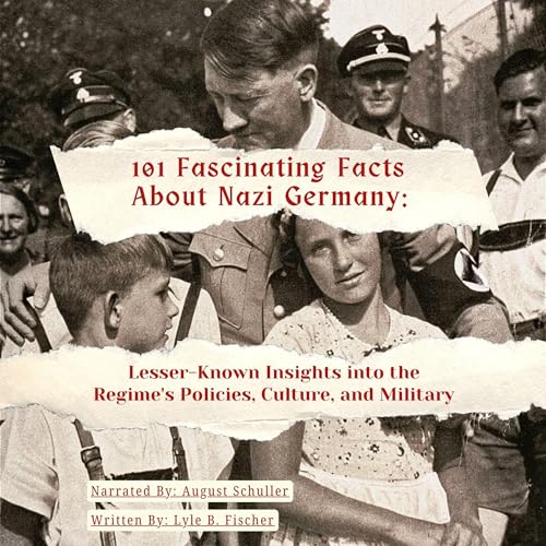 Cover of 101 Fascinating Facts About Nazi Germany