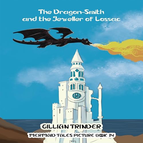 Cover of The Dragon-Smith and the Jeweller of Lossac