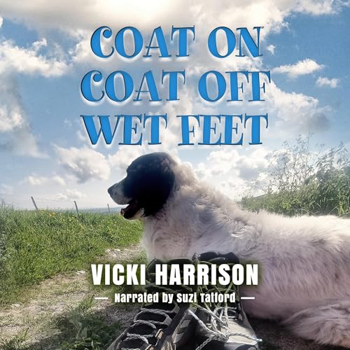 Cover of Coat on Coat off Wet Feet