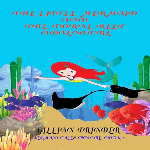 Cover of The Little Mermaid and the Coral Reef Adventure