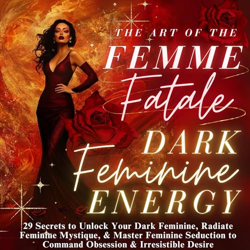Cover of Dark Feminine Energy: The Art of the Femme Fatale