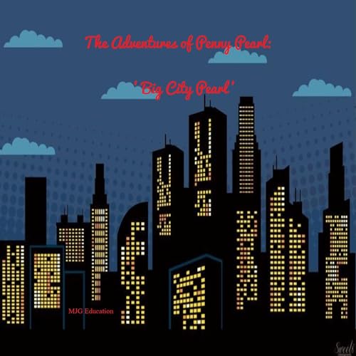 Cover of The Adventures of Penny Pearl: Big City Pearl