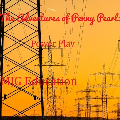 Cover of The Adventures of Penny Pearl: Power Play