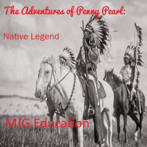 Cover of The Adventures of Penny Pearl: Native Legend