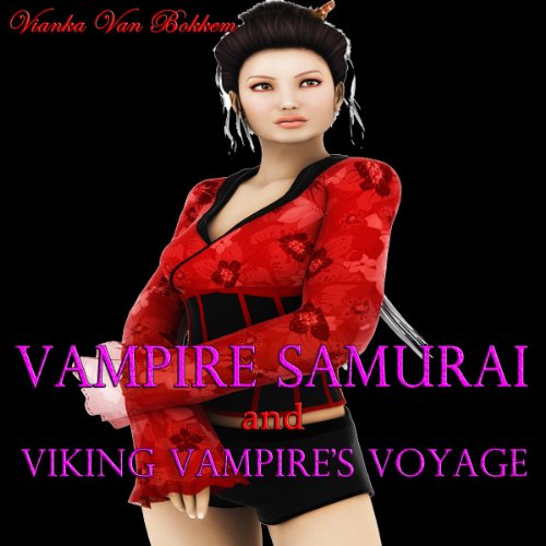 Cover of Vampire Samurai and Viking Vampire's Voyage