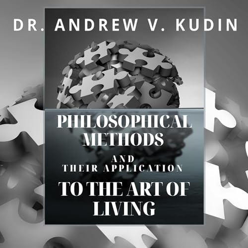 Cover of Philosophical Methods and Their Application to the Art of Living